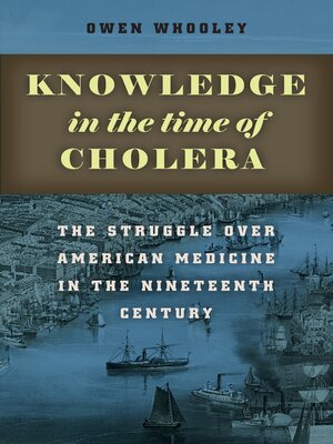 cover image of Knowledge in the Time of Cholera